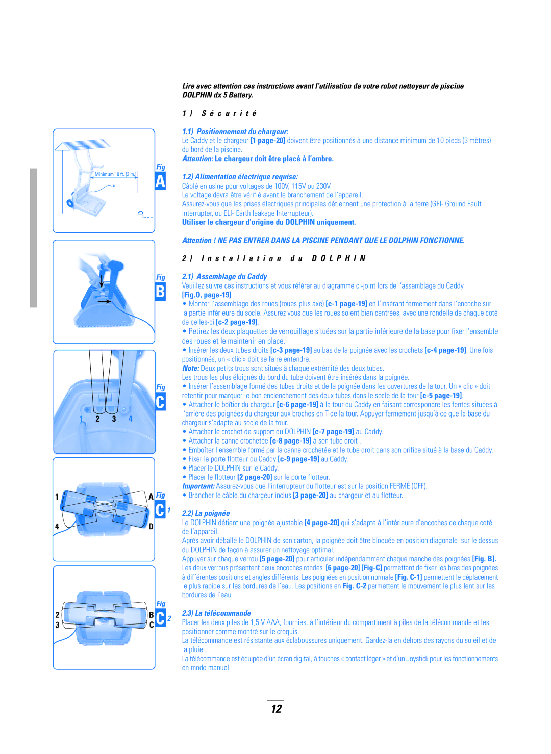 Dolphin Peripherals DX5B manual Positionnement du chargeur, Alimentation électrique requise, La poignée, La télécommande 