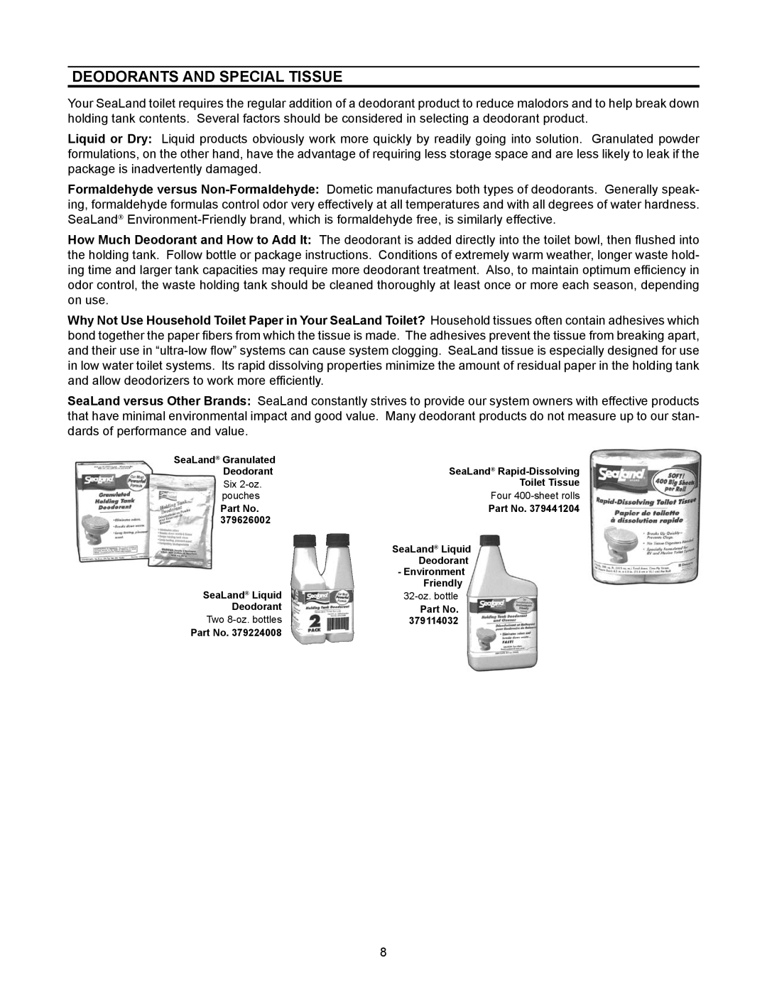 Dometic 3200 Series owner manual Deodorants and Special Tissue 