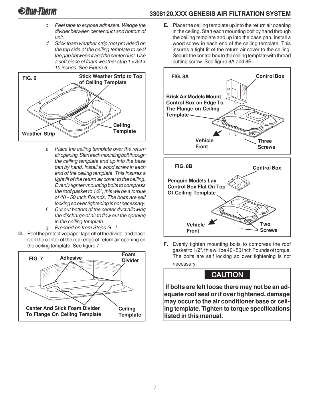 Dometic 3308120.XXX operating instructions Stick Weather Strip to Top, Ceiling Template, Weather Strip Template, Necessary 