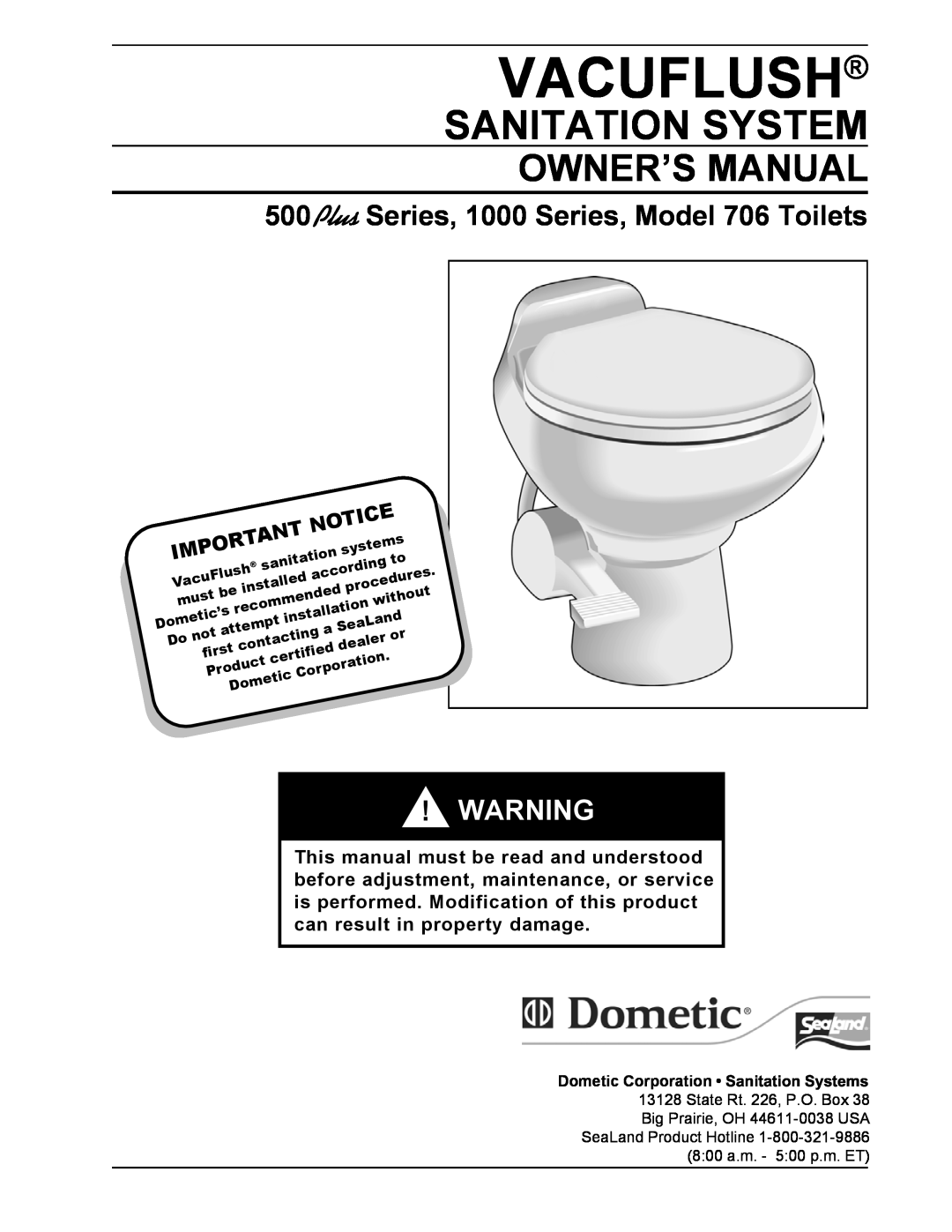 Dometic owner manual Vacuflush, Sanitation System, 500Plus Series, 1000 Series, Model 706 Toilets 