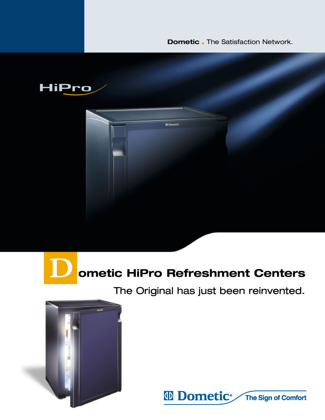 Dometic 6000 manual D ometic HiPro Refreshment Centers, The Original has just been reinvented 