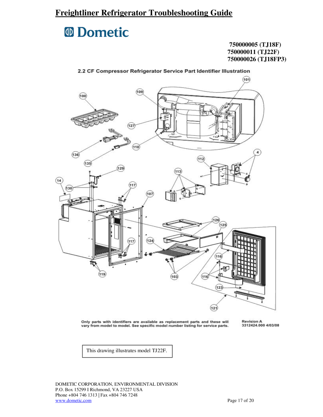 Dometic 750000005 (TJ18F), 750000026(TJ18FP3), 750000011(TJ22F) warranty This drawing illustrates model TJ22F 