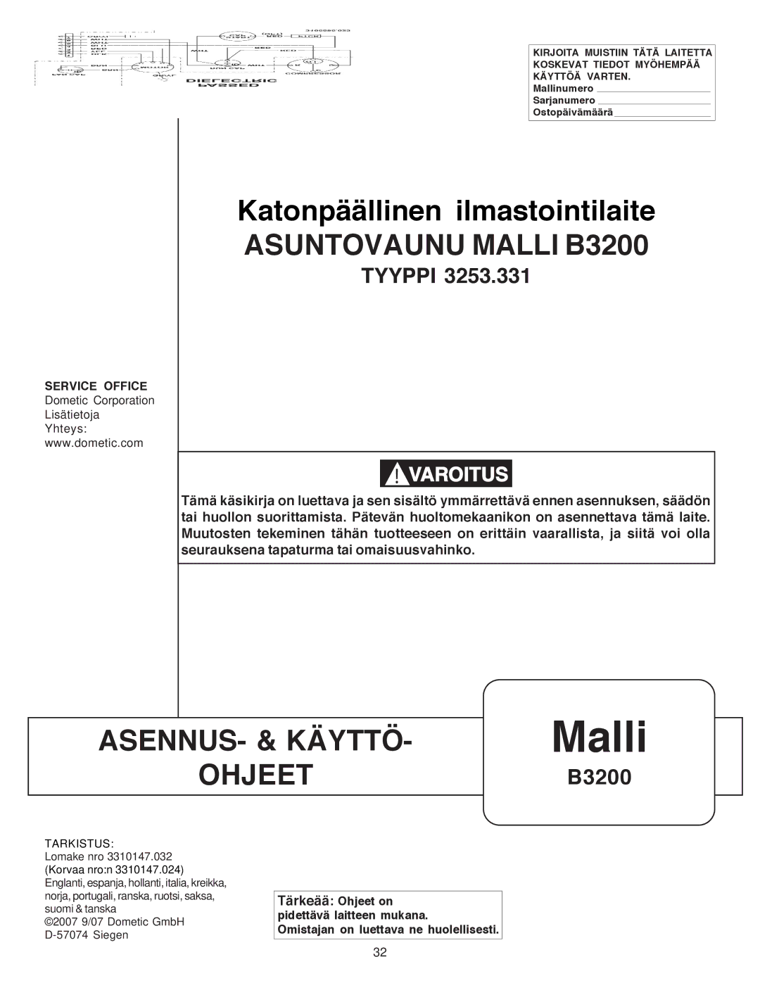 Dometic manual Katonpäällinen ilmastointilaite Asuntovaunu Malli B3200, Tärkeää Ohjeet on pidettävä laitteen mukana 