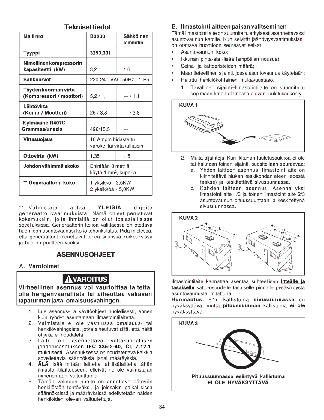 Dometic B3200 manual Asennusohjeet, Varotoimet, Ilmastointilaitteen paikan valitseminen 