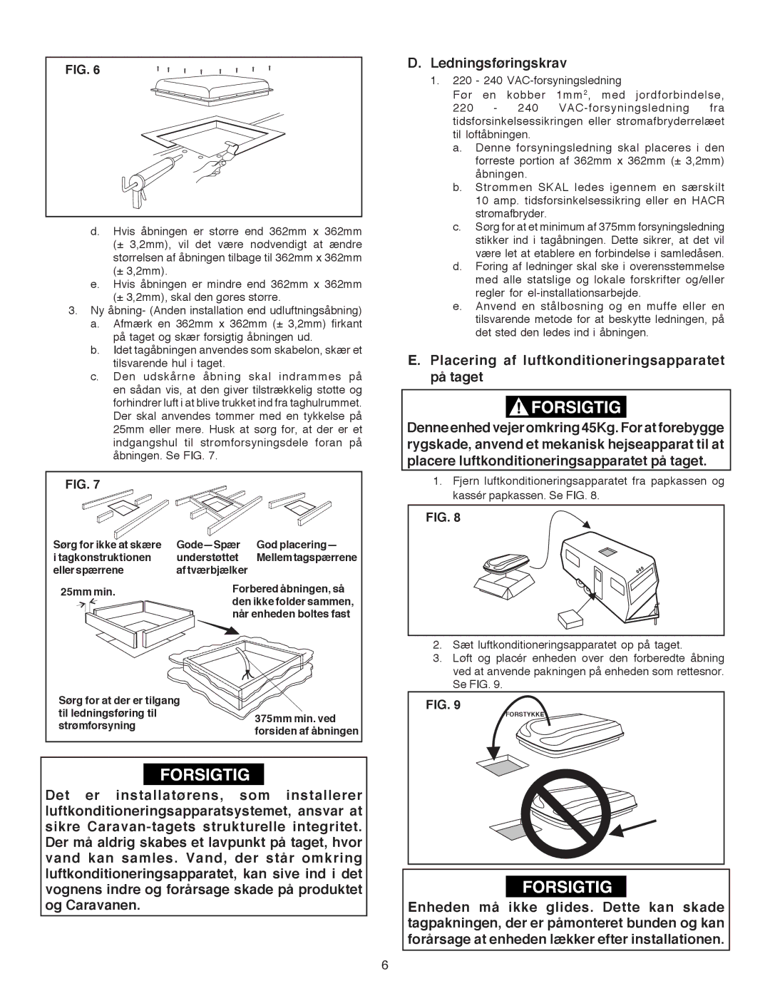 Dometic B3200 manual Placering af luftkonditioneringsapparatet på taget 