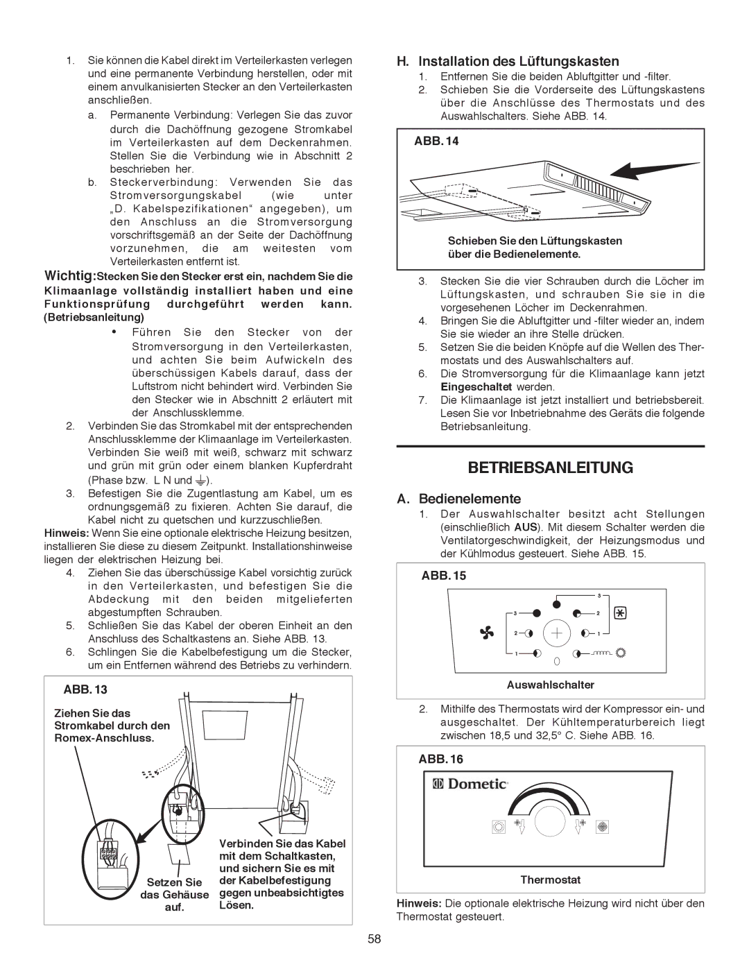 Dometic B3200 manual Betriebsanleitung, Installation des Lüftungskasten, Bedienelemente, Schieben Sie den Lüftungskasten 