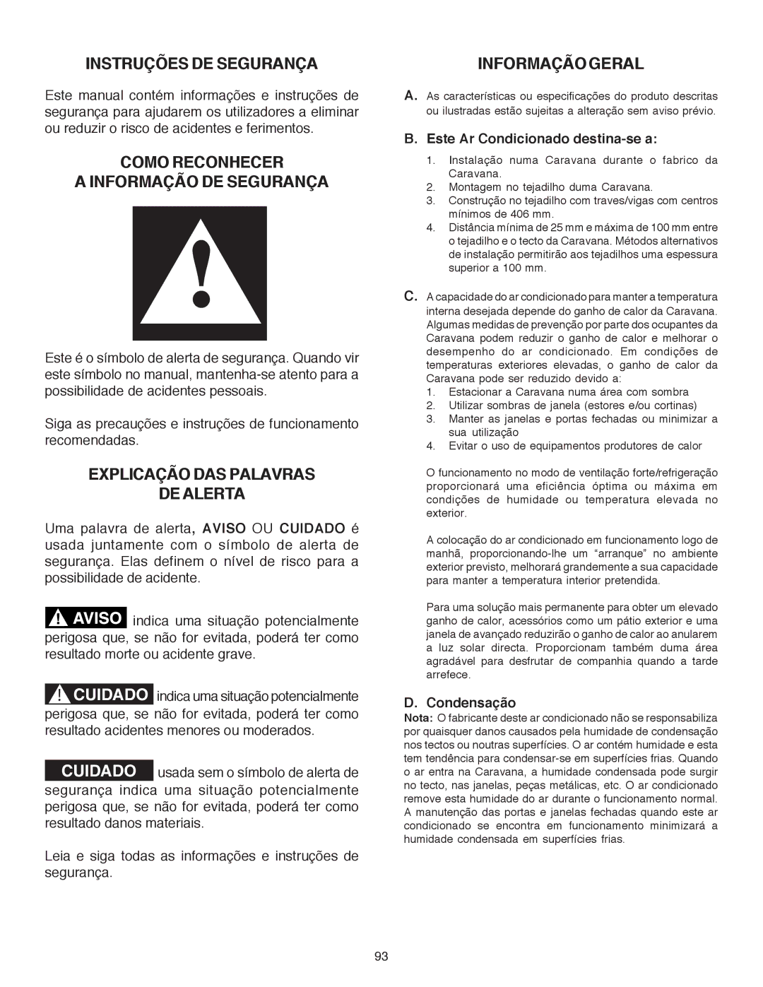 Dometic B3200 manual Instruções DE Segurança, Como Reconhecer Informação DE Segurança, Explicação DAS Palavras DE Alerta 