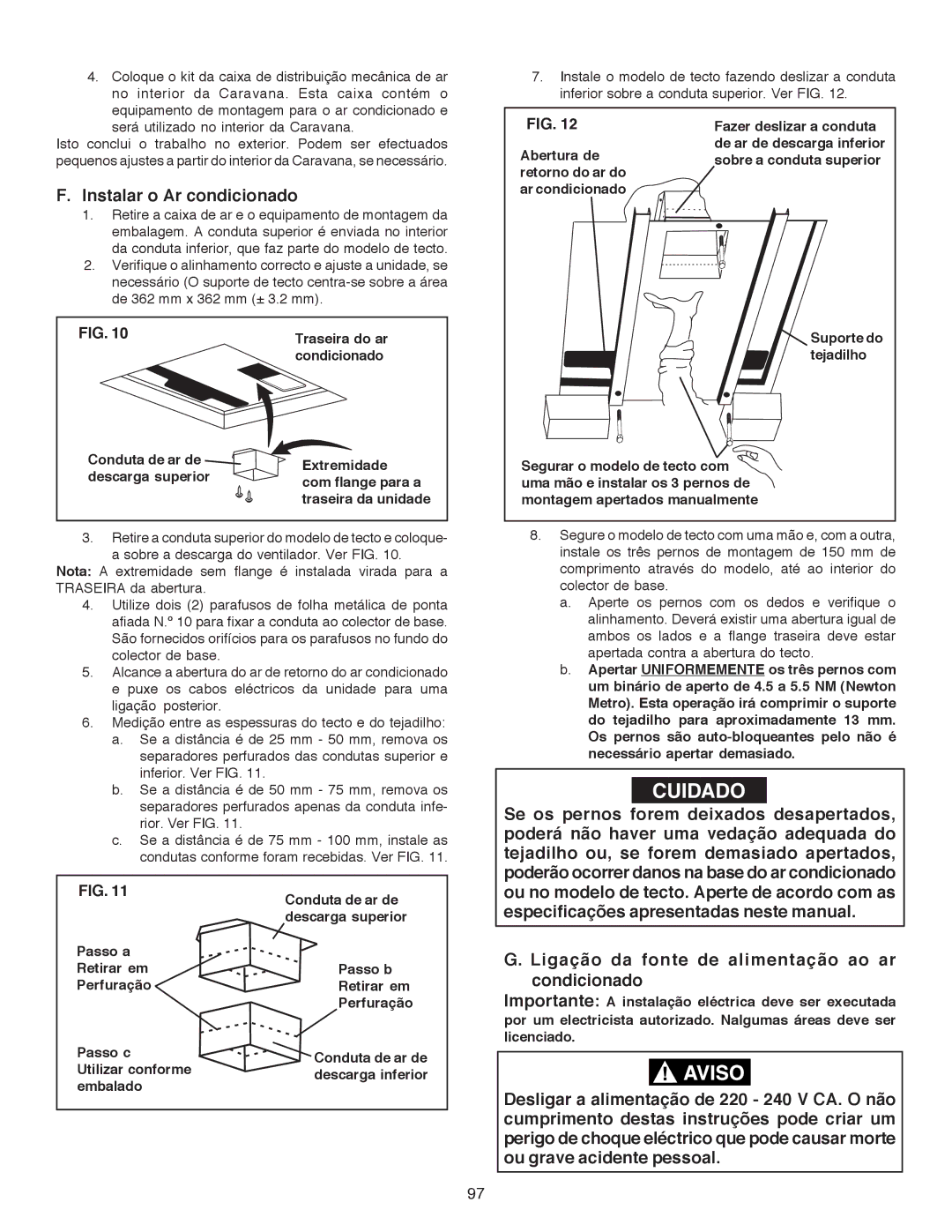 Dometic B3200 manual Instalar o Ar condicionado, Ligação da fonte de alimentação ao ar condicionado 