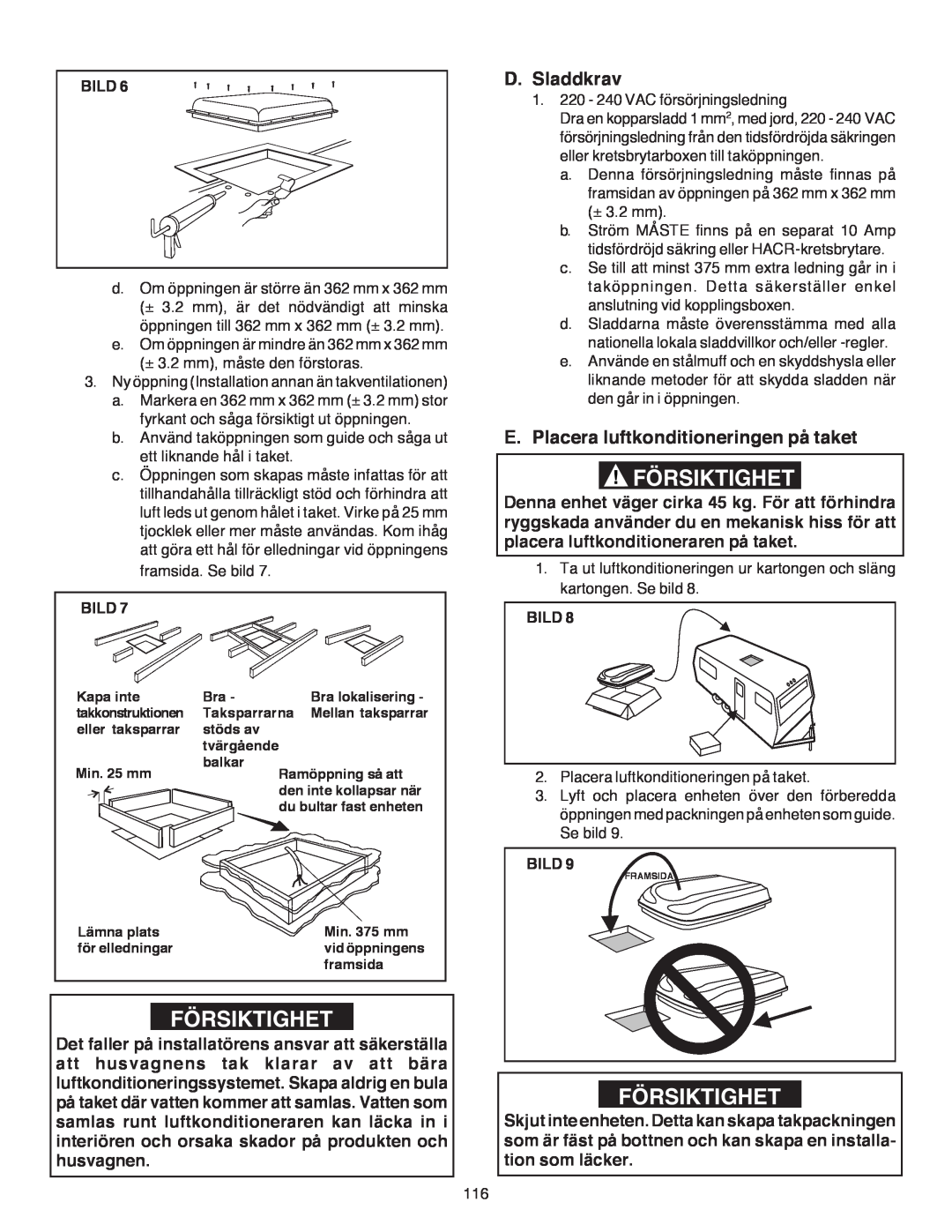 Dometic B3200 manual Försiktighet, D.Sladdkrav, E.Placera luftkonditioneringen på taket 