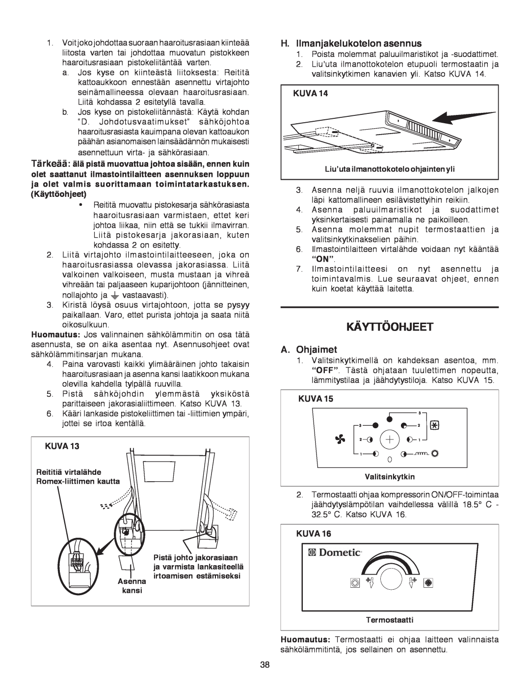 Dometic B3200 manual Käyttöohjeet, H.Ilmanjakelukotelon asennus, A.Ohjaimet, Kuva, 32.5 C. Katso KUVA 