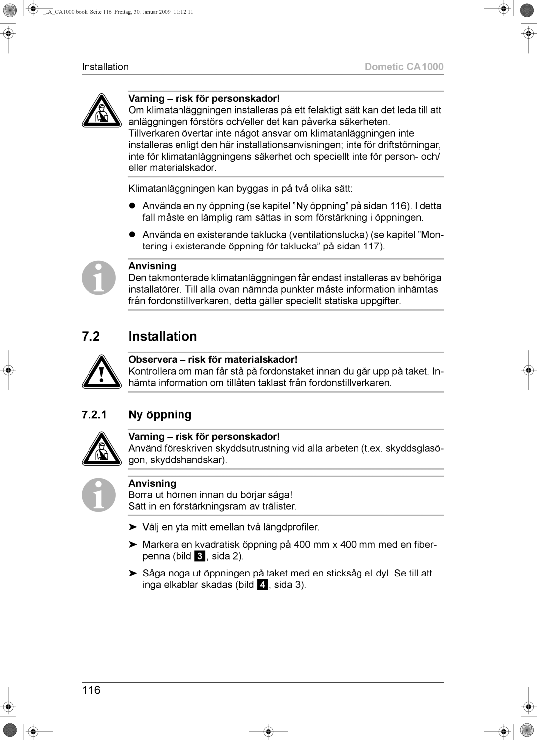 Dometic CA1000 installation manual Installation, 1 Ny öppning, 116 