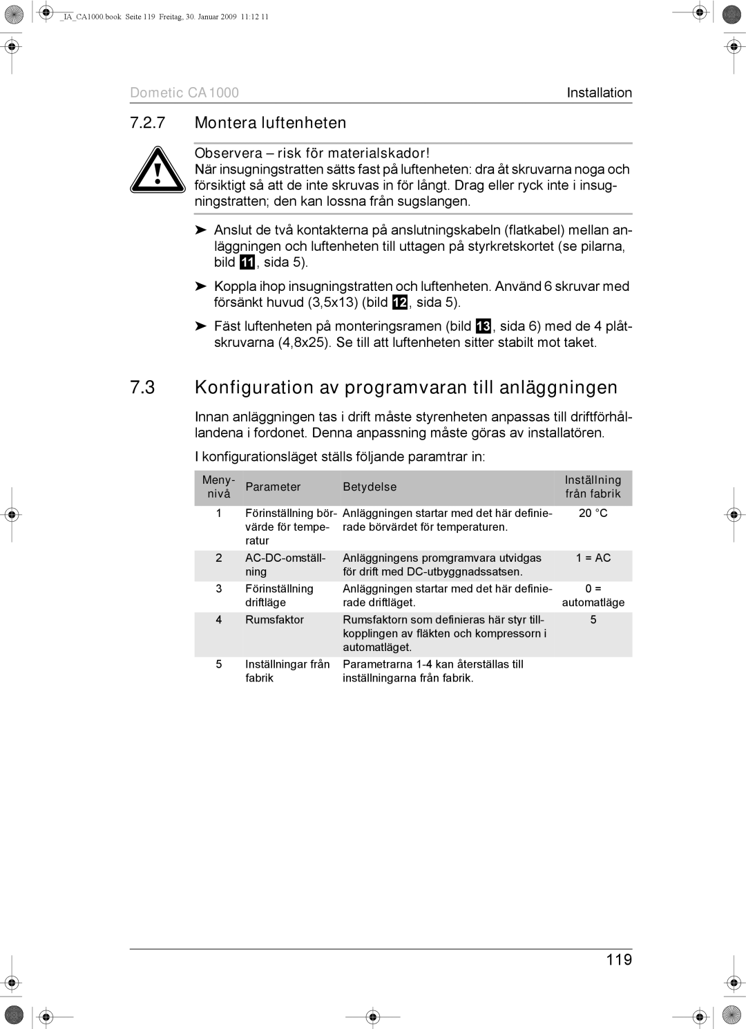 Dometic CA1000 Konfiguration av programvaran till anläggningen, Montera luftenheten, 119, Meny Parameter Betydelse 