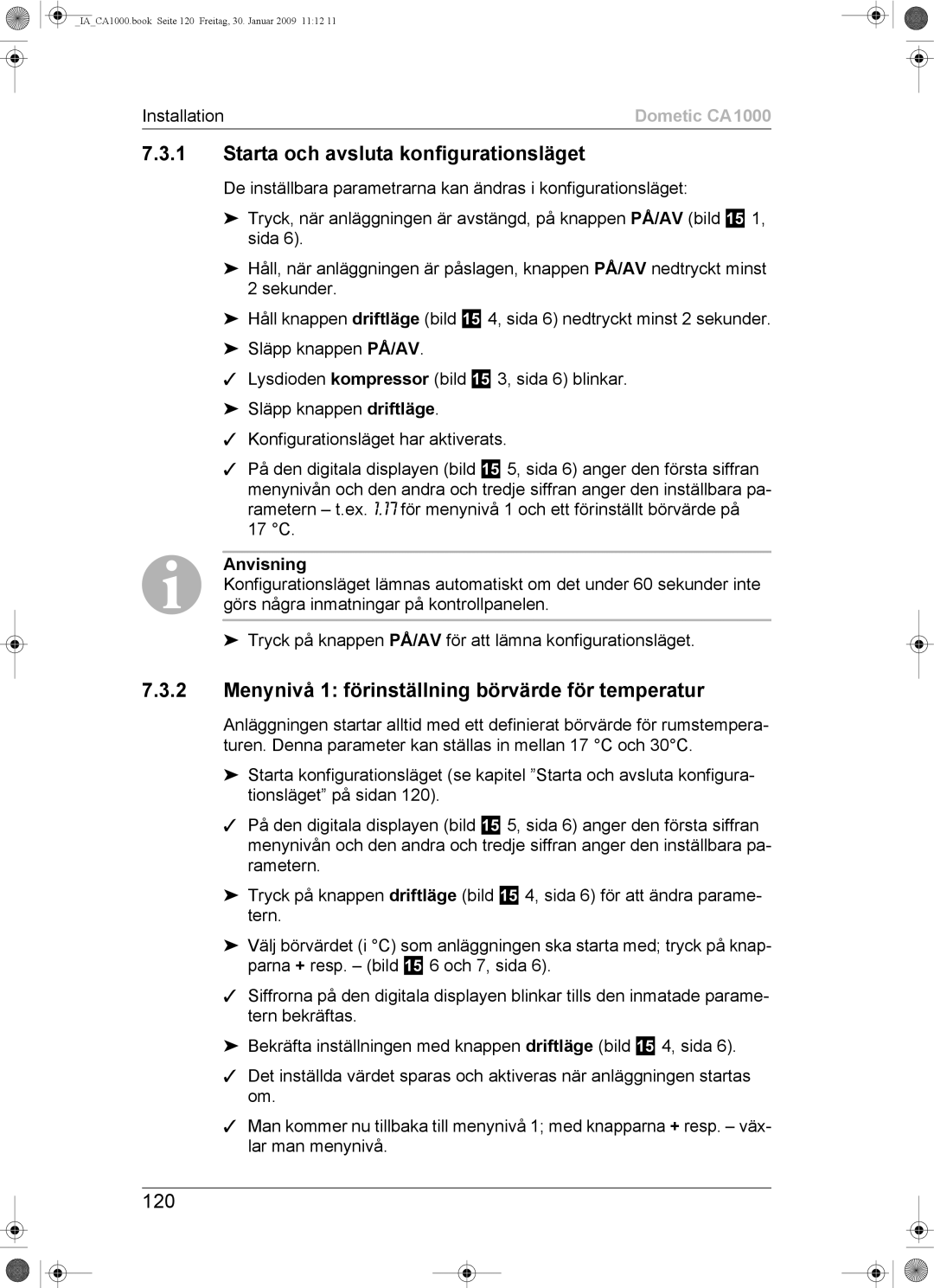 Dometic CA1000 Starta och avsluta konfigurationsläget, Menynivå 1 förinställning börvärde för temperatur, 120 