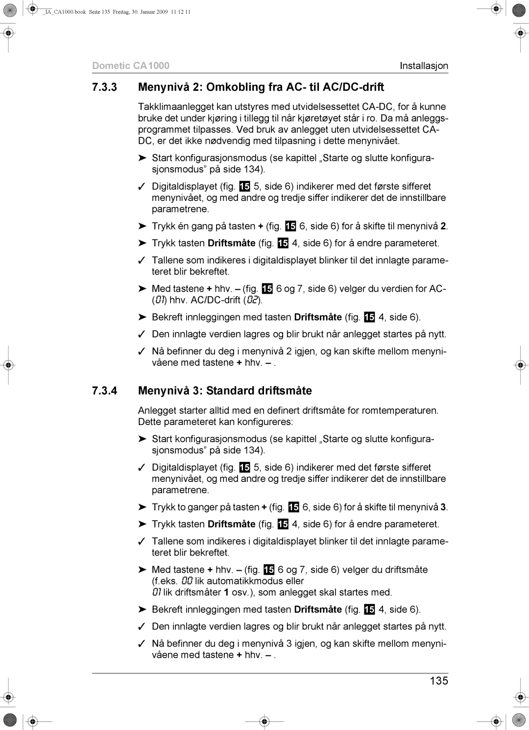 Dometic CA1000 installation manual Menynivå 2 Omkobling fra AC- til AC/DC-drift, Menynivå 3 Standard driftsmåte, 135 