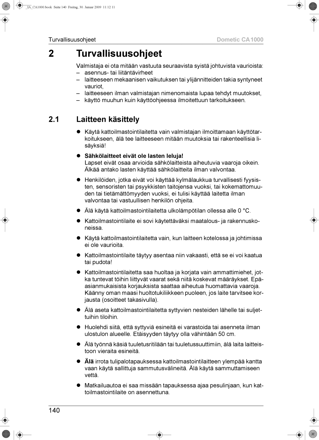 Dometic CA1000 installation manual Turvallisuusohjeet, Laitteen käsittely, 140, Sähkölaitteet eivät ole lasten leluja 