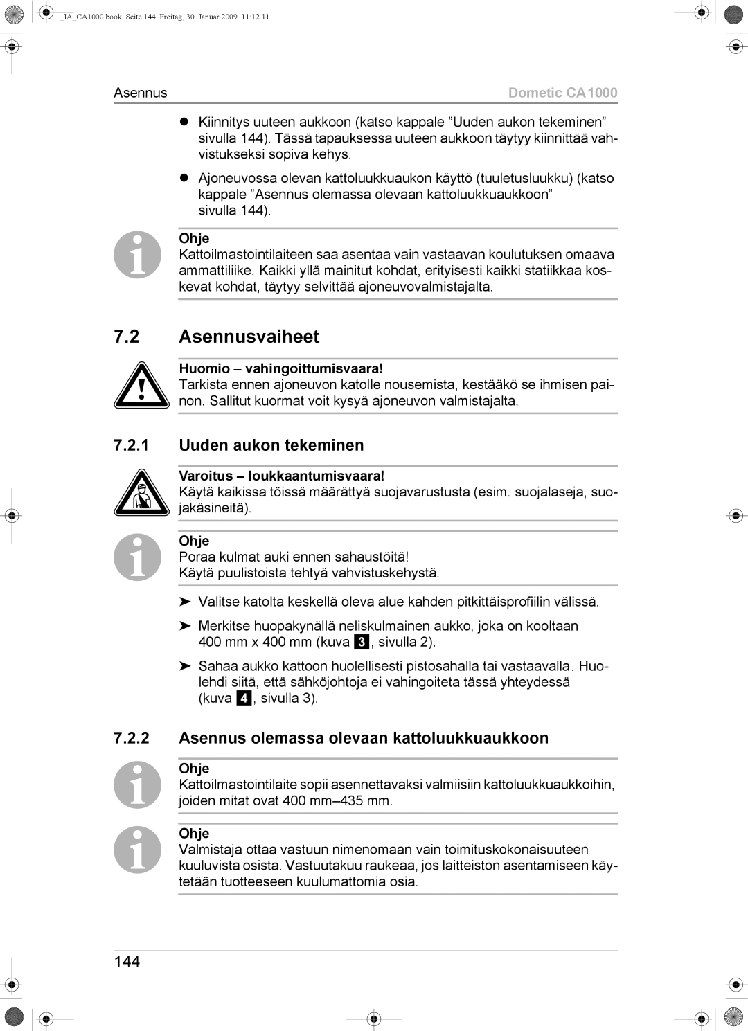 Dometic CA1000 installation manual Asennusvaiheet, Uuden aukon tekeminen, Asennus olemassa olevaan kattoluukkuaukkoon, 144 