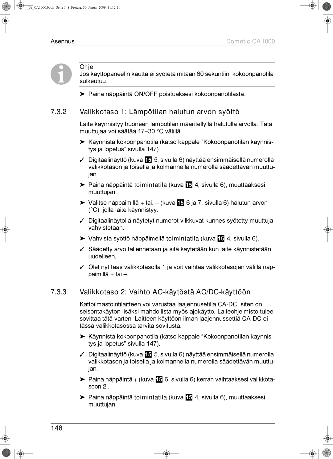 Dometic CA1000 Valikkotaso 1 Lämpötilan halutun arvon syöttö, Valikkotaso 2 Vaihto AC-käytöstä AC/DC-käyttöön, 148 