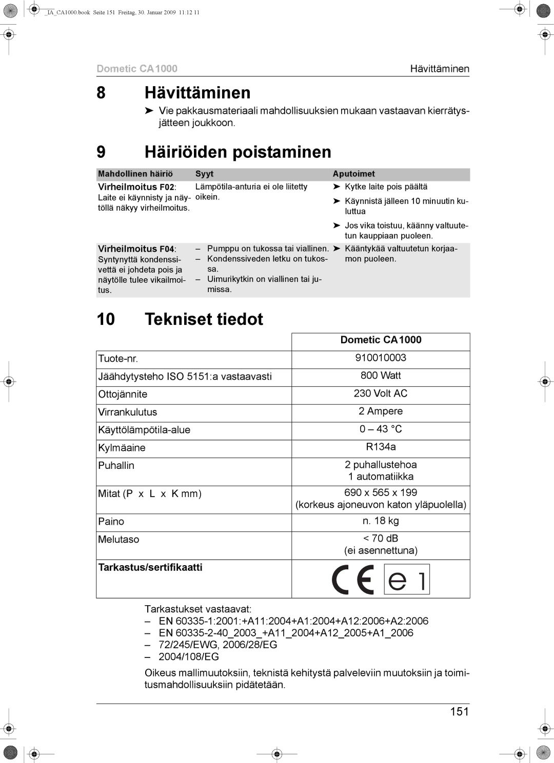 Dometic CA1000 installation manual Hävittäminen, Häiriöiden poistaminen, Tekniset tiedot, 151, Tarkastus/sertifikaatti 