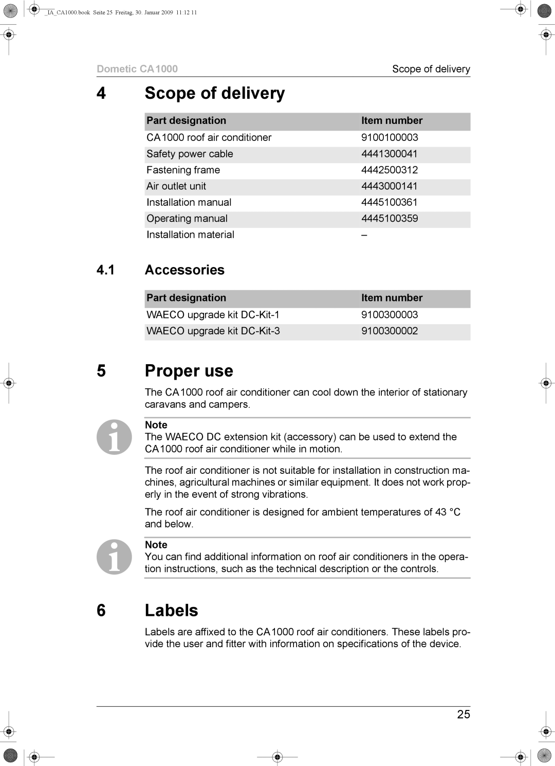 Dometic CA1000 installation manual Scope of delivery, Proper use, Labels, Accessories, Part designation Item number 