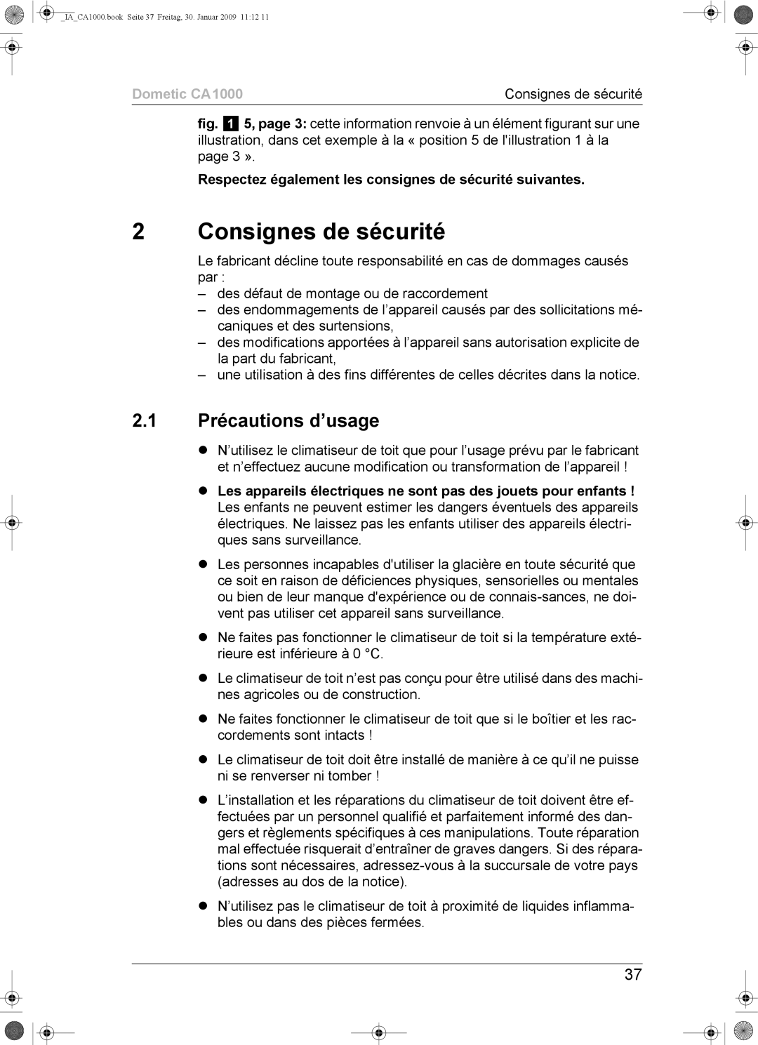 Dometic CA1000 Consignes de sécurité, Précautions d’usage, Respectez également les consignes de sécurité suivantes 