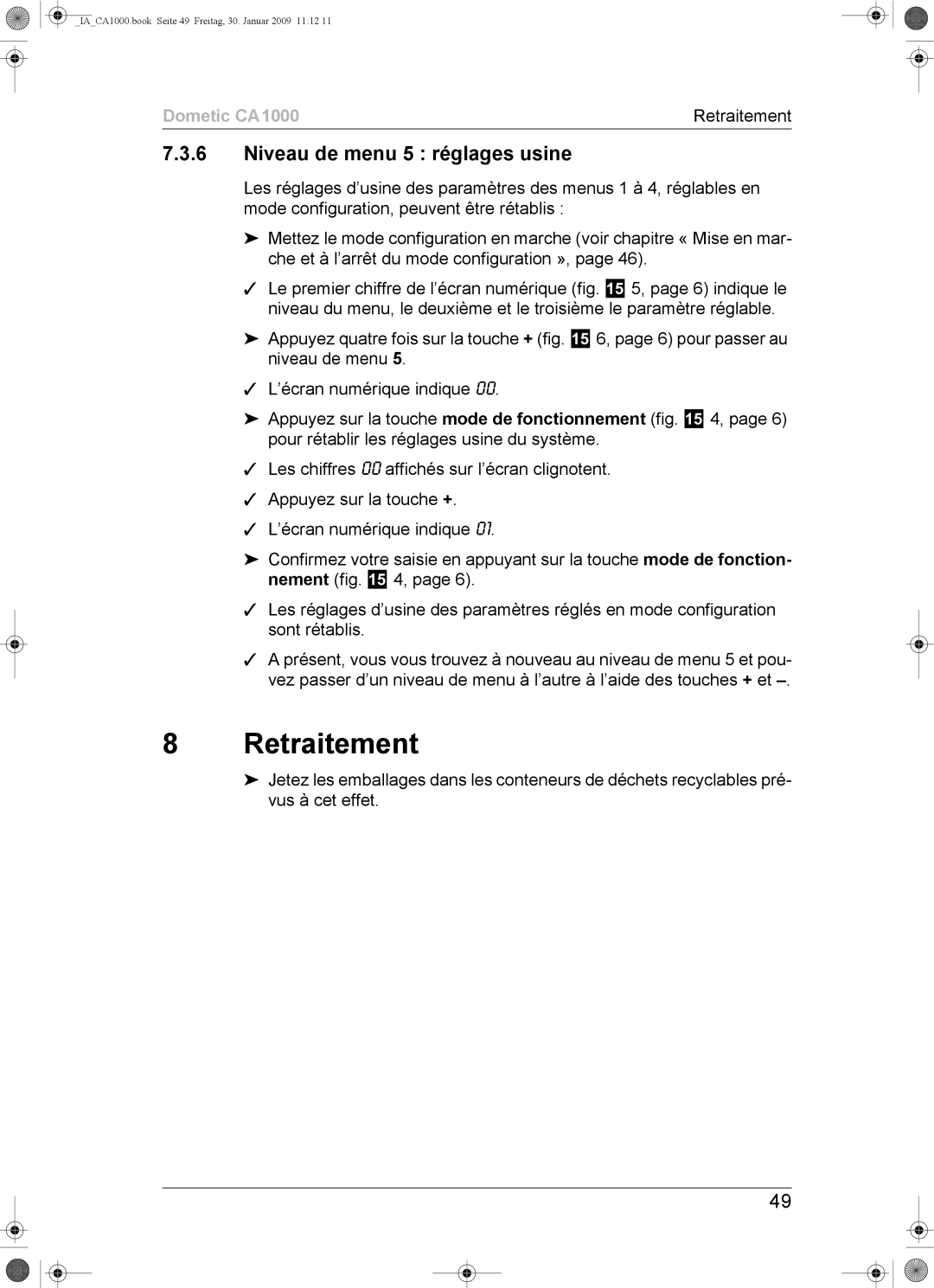 Dometic CA1000 installation manual Retraitement, Niveau de menu 5 réglages usine 