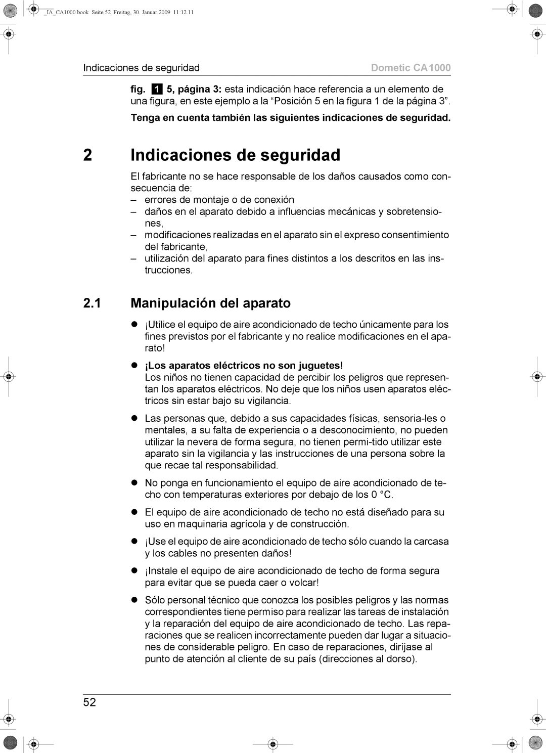 Dometic CA1000 Indicaciones de seguridad, Manipulación del aparato, ¡Los aparatos eléctricos no son juguetes 