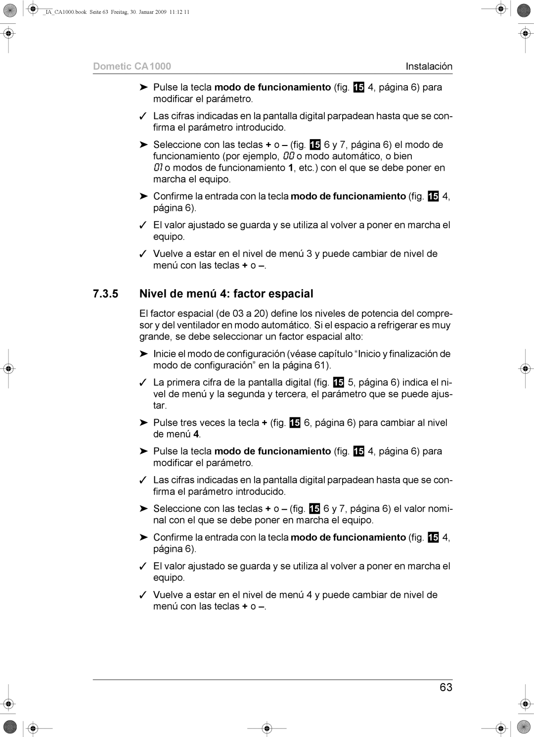 Dometic CA1000 installation manual Nivel de menú 4 factor espacial 