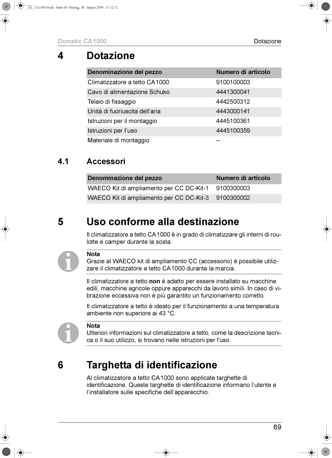 Dometic CA1000 installation manual Dotazione, Uso conforme alla destinazione, Targhetta di identificazione, Accessori 