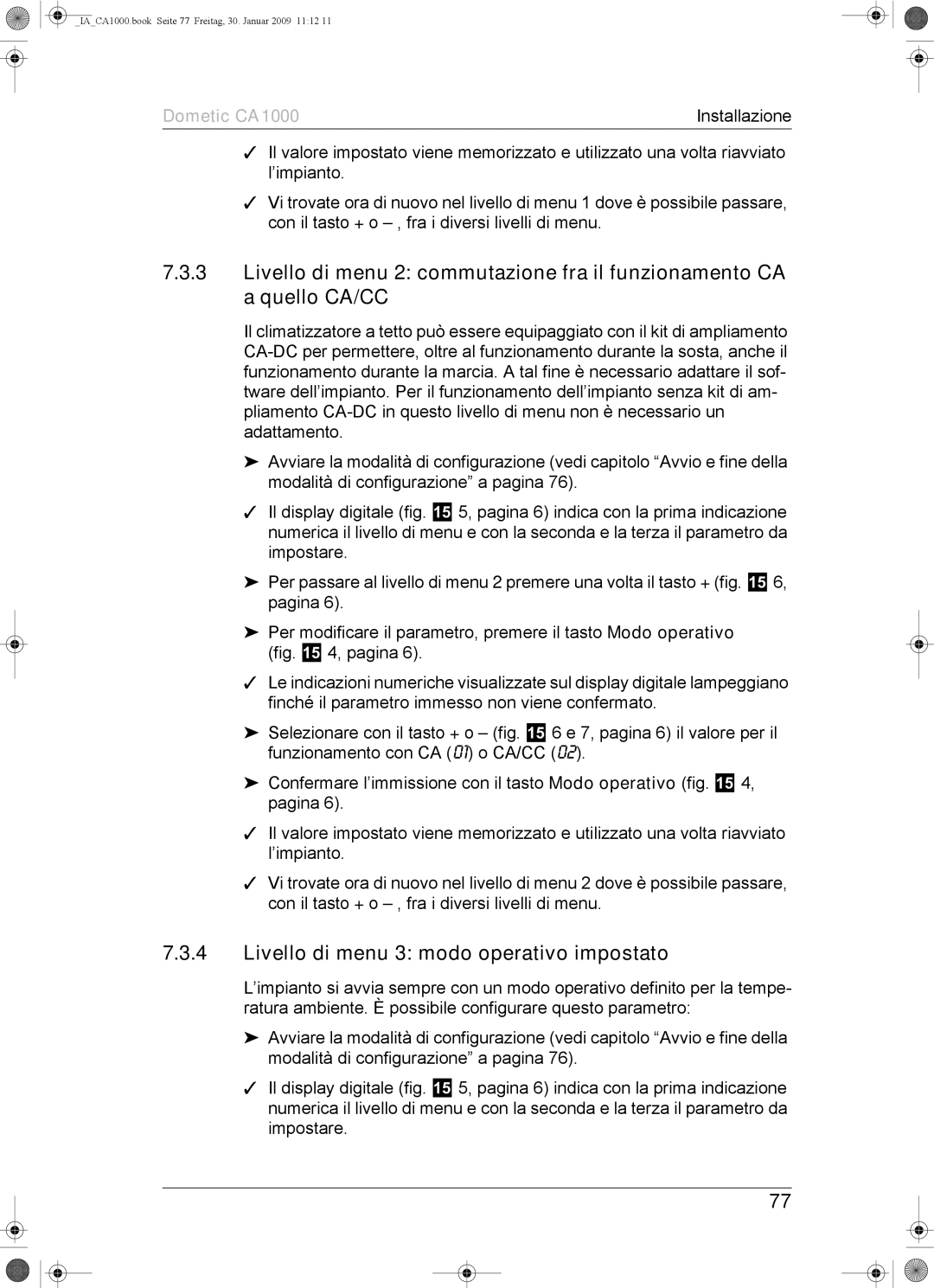 Dometic CA1000 installation manual Livello di menu 3 modo operativo impostato 