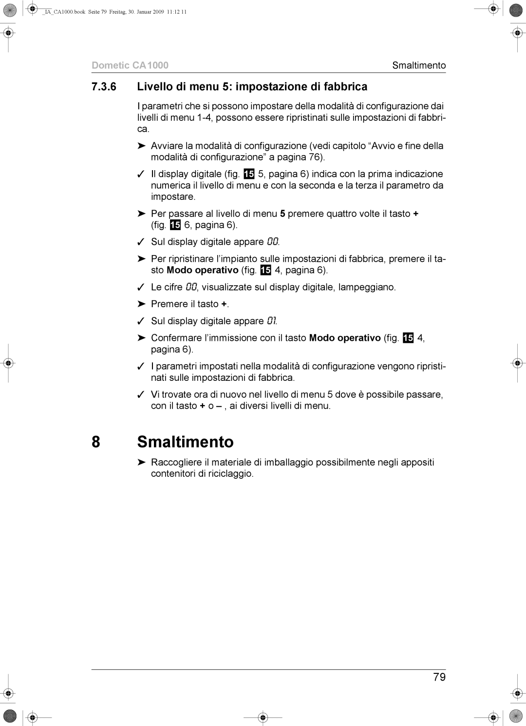 Dometic CA1000 installation manual Smaltimento, Livello di menu 5 impostazione di fabbrica 