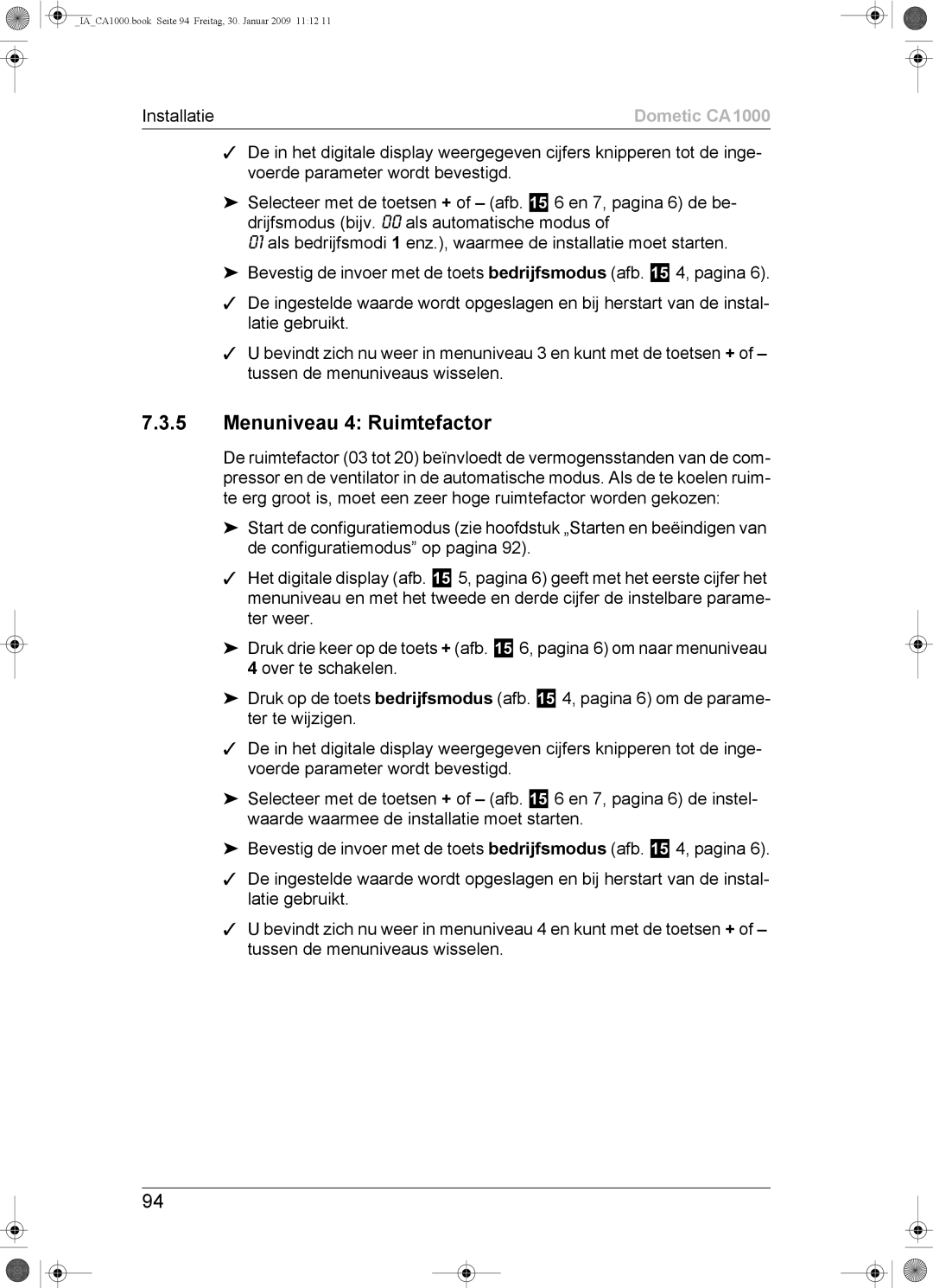 Dometic CA1000 installation manual Menuniveau 4 Ruimtefactor 