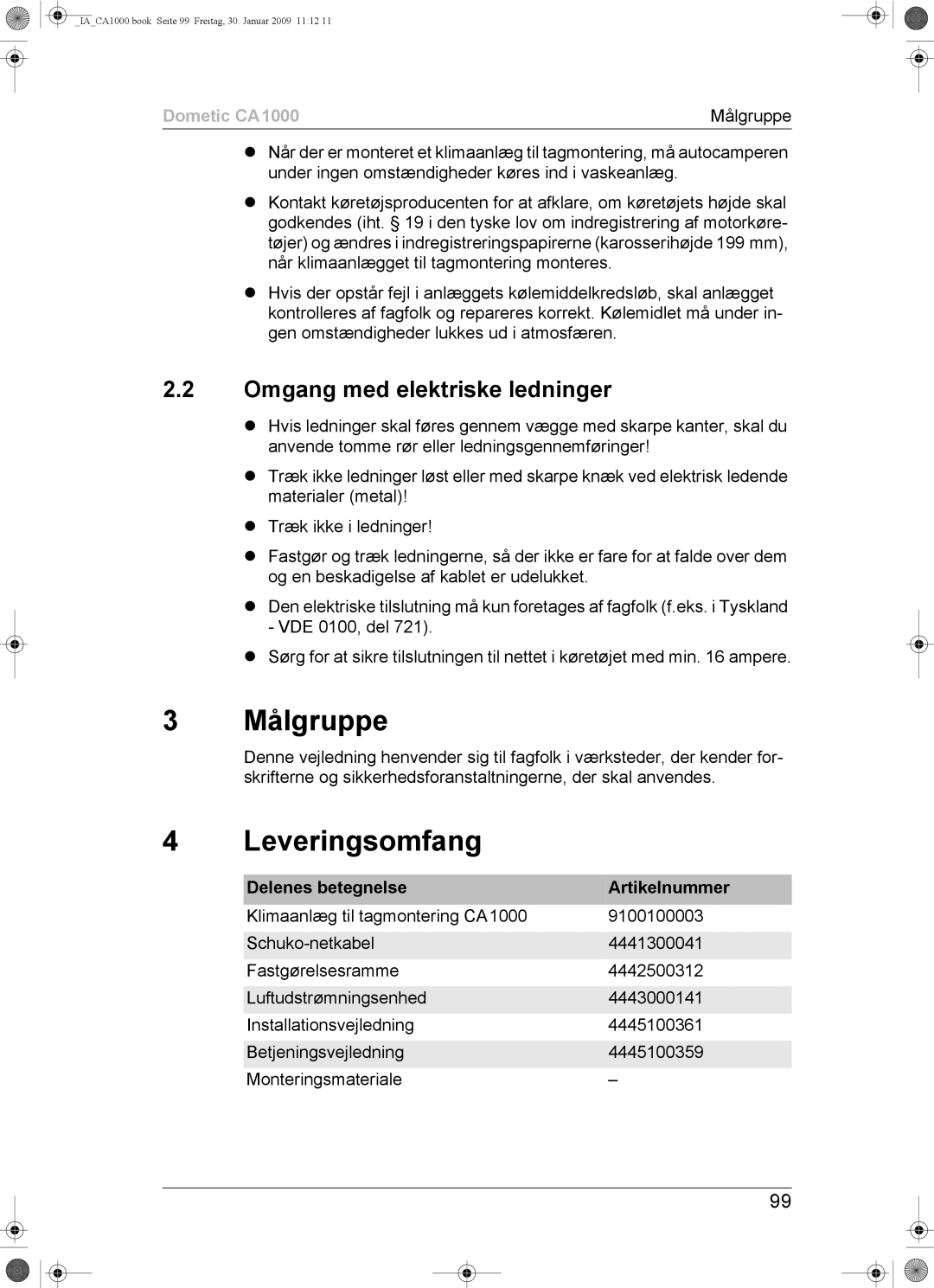 Dometic CA1000 Målgruppe, Leveringsomfang, Omgang med elektriske ledninger, Delenes betegnelse Artikelnummer 