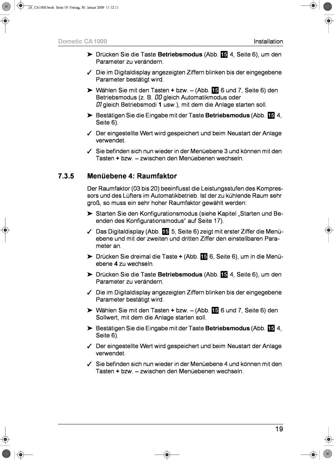 Dometic installation manual 7.3.5Menüebene 4: Raumfaktor, Dometic CA1000 