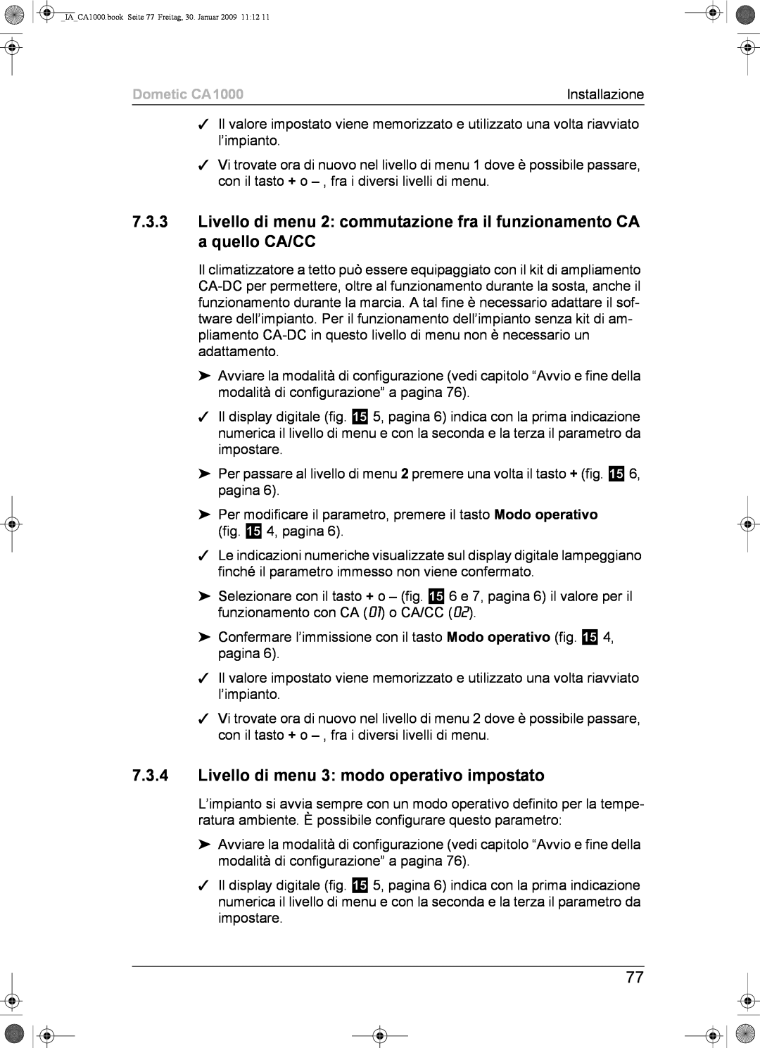 Dometic installation manual 7.3.4Livello di menu 3: modo operativo impostato, Dometic CA1000 
