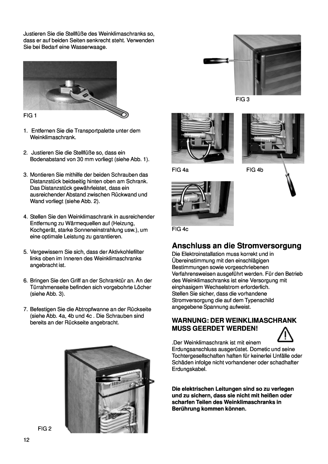 Dometic CS 52 instruction manual Anschluss an die Stromversorgung, Warnung Der Weinklimaschrank Muss Geerdet Werden 