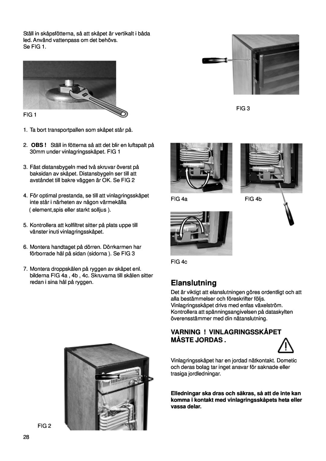 Dometic CS 52 instruction manual Elanslutning, Varning ! Vinlagringsskå Pet Må Ste Jordas 