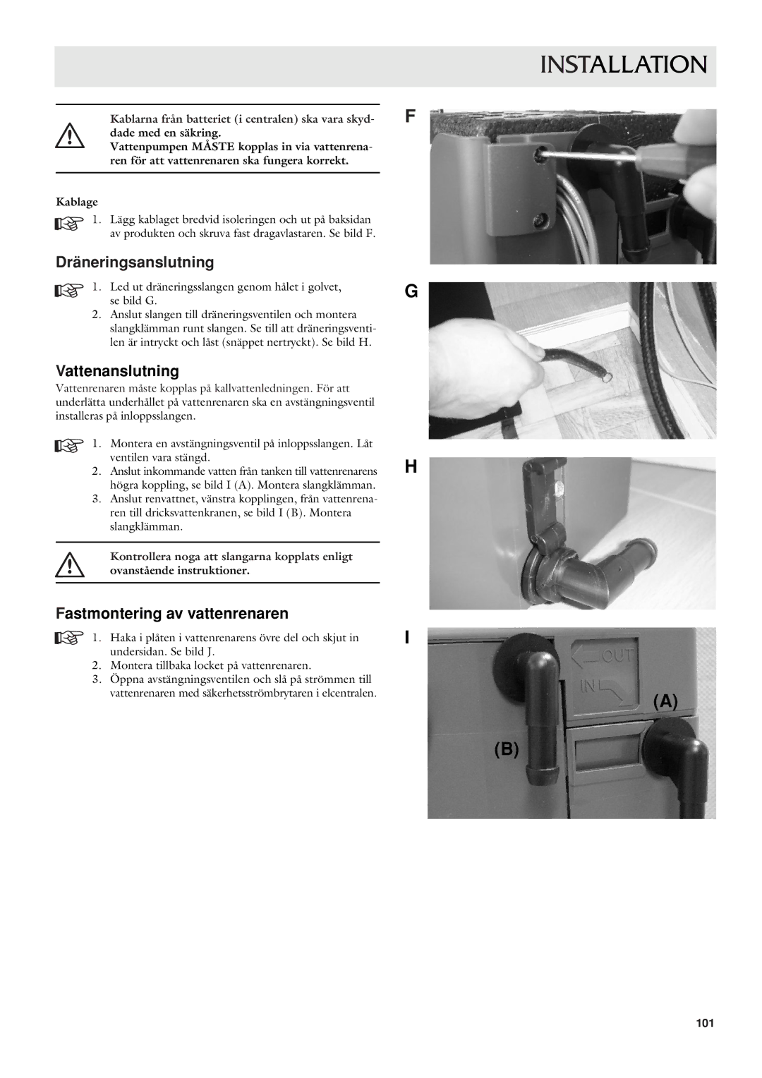 Dometic CWP 5311 user manual Dräneringsanslutning, Vattenanslutning, Fastmontering av vattenrenaren 