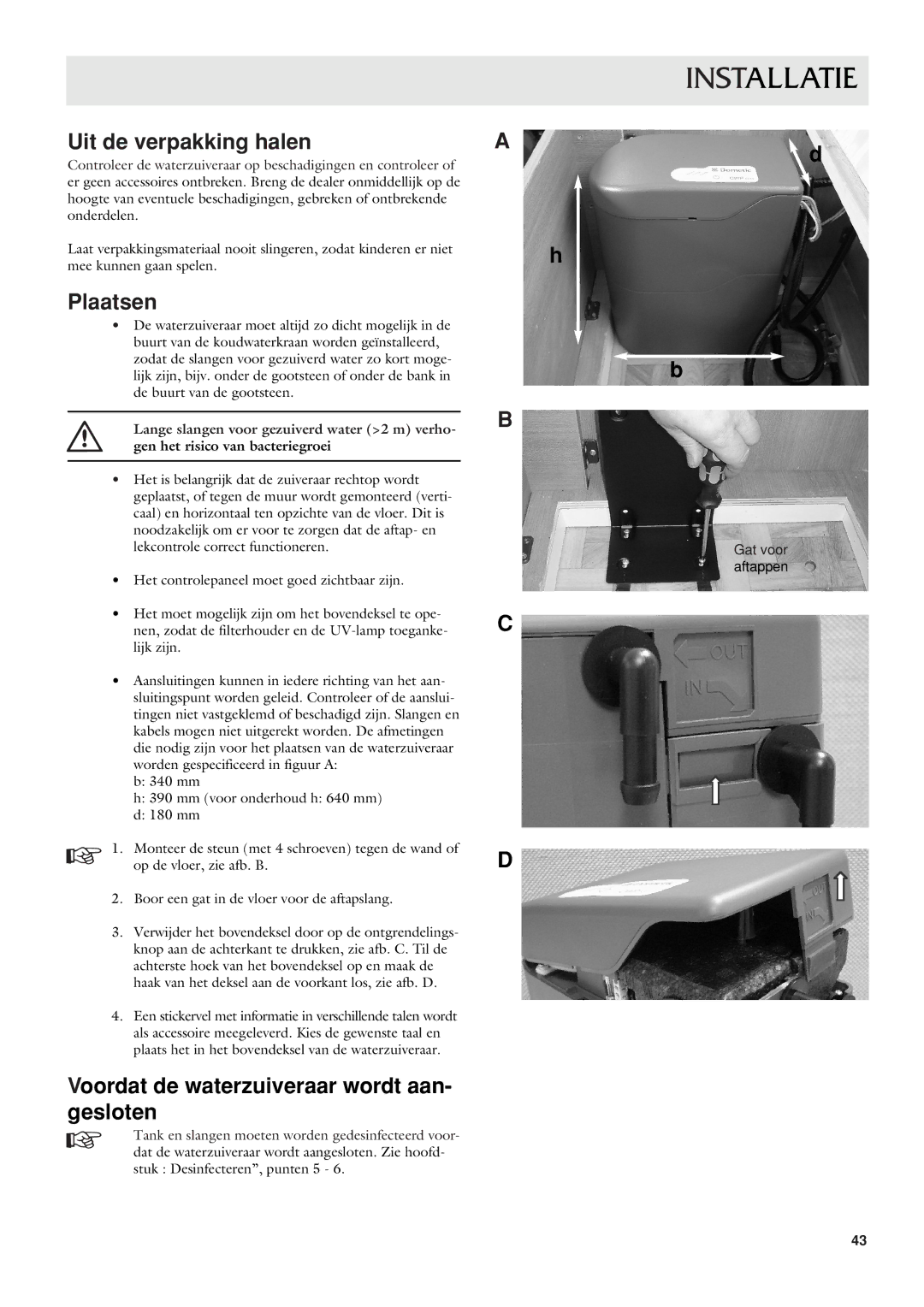 Dometic CWP 5311 user manual Installatie, Uit de verpakking halen, Plaatsen, Voordat de waterzuiveraar wordt aan- gesloten 