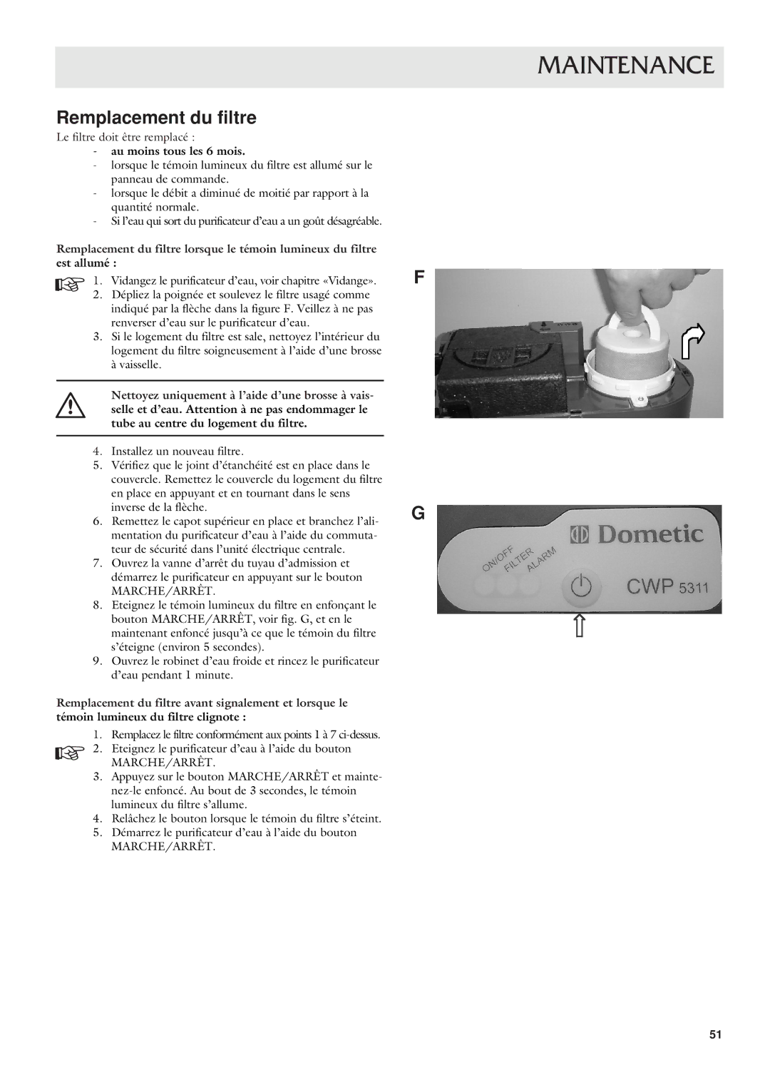 Dometic CWP 5311 user manual Remplacement du filtre, Au moins tous les 6 mois 