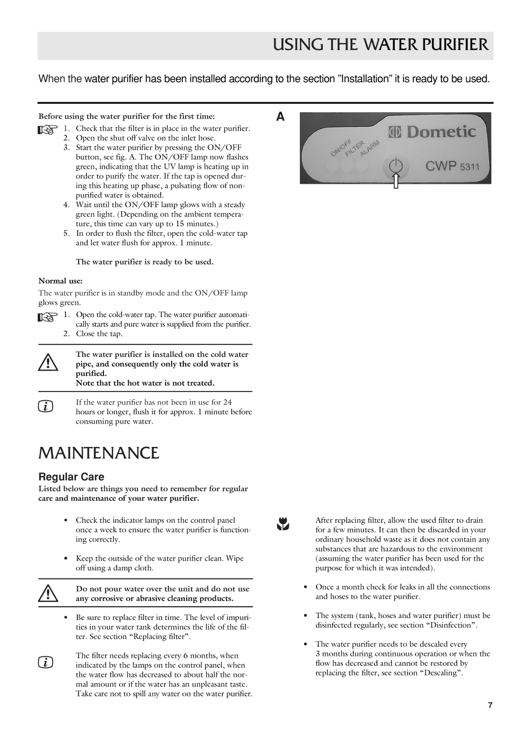 Dometic CWP 5311 Using the Water Purifier, Maintenance, Regular Care, Before using the water purifier for the first time 