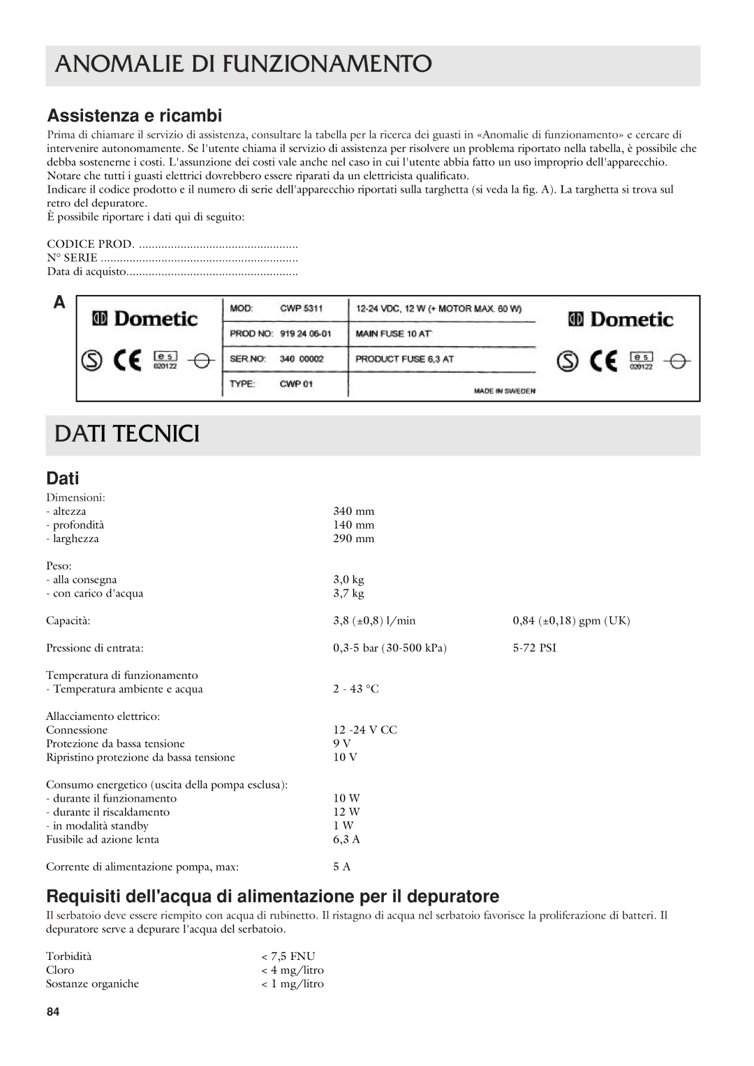 Dometic CWP 5311 user manual Dati Tecnici, Assistenza e ricambi, Requisiti dellacqua di alimentazione per il depuratore 