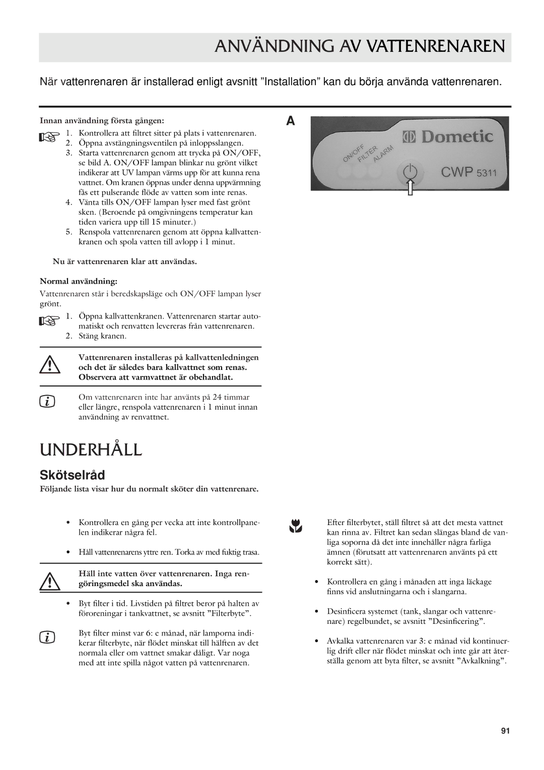 Dometic CWP 5311 user manual Användning AV Vattenrenaren, Underhåll, Skötselråd 