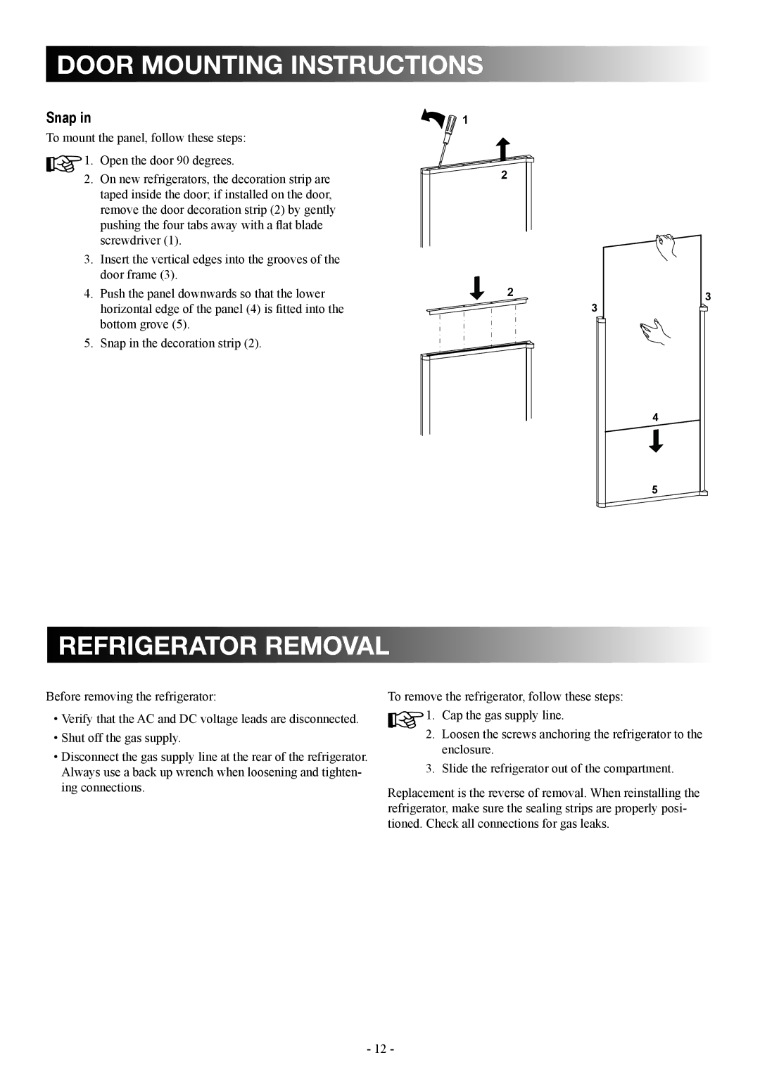 Dometic DM2862 manual Refrigerator removal, Snap, To mount the panel, follow these steps 