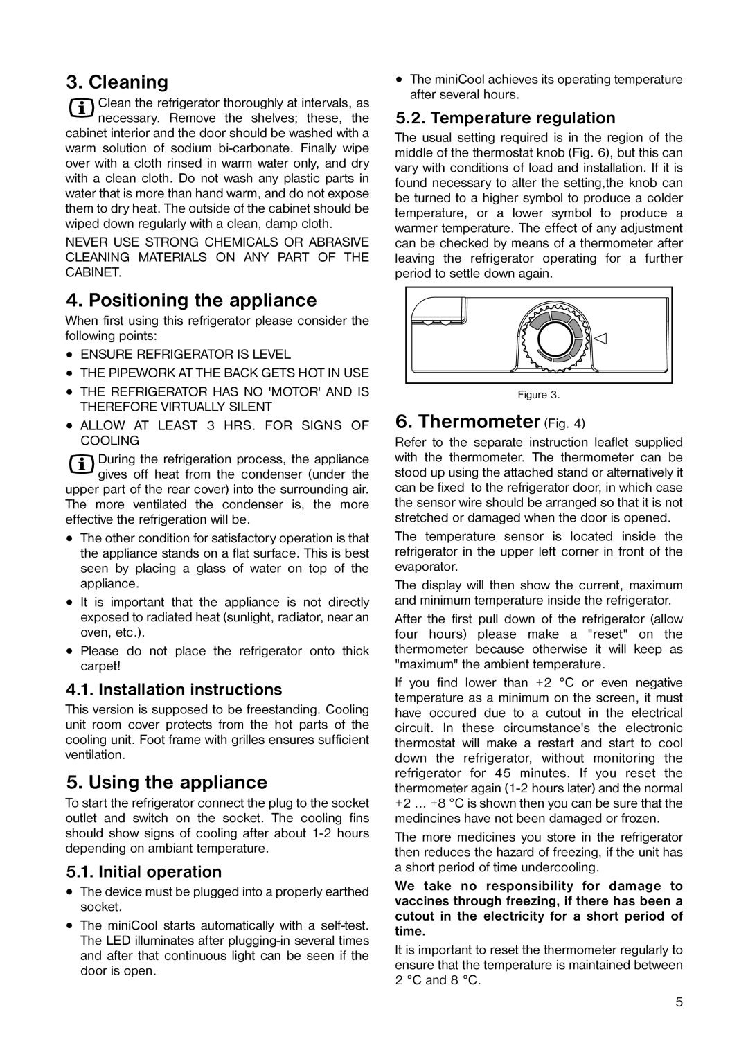 Dometic DS 600 H, DS 300 H manual Cleaning, Positioning the appliance, Using the appliance, Thermometer Fig 