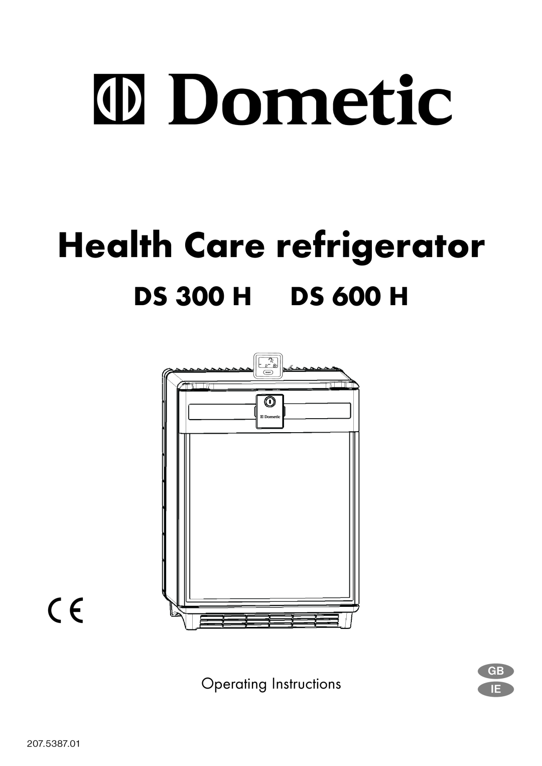 Dometic manual Health Care refrigerator, DS 300 H DS 600 H, Operating Instructions, Gb Ie 
