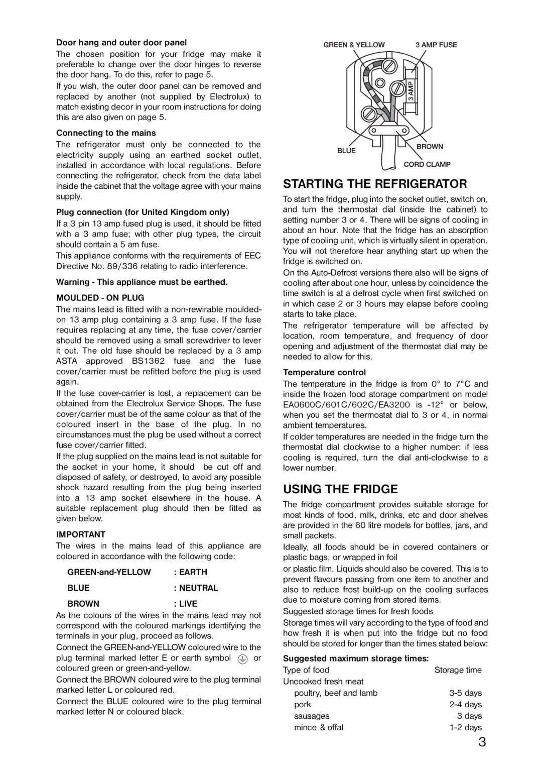 Dometic EA0610C, EA3210, EA3200, EA0611C, EA0612C, EA0301C, EA3100, EA0300C, EA0602C Starting the Refrigerator, Using the Fridge 