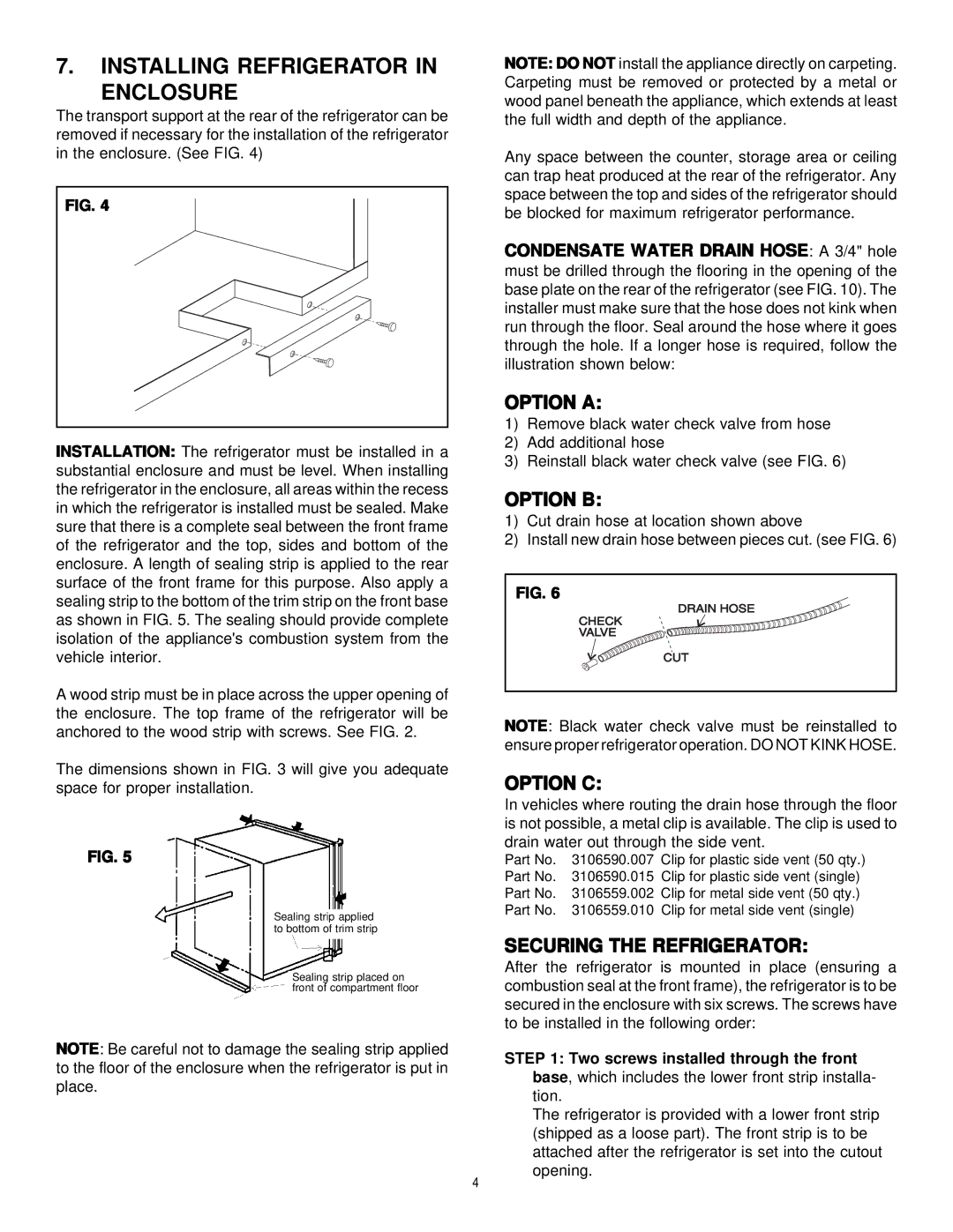 Dometic Elite RM7732 manual Installing Refrigerator Enclosure, Option a, Option B, Option C, Securing the Refrigerator 