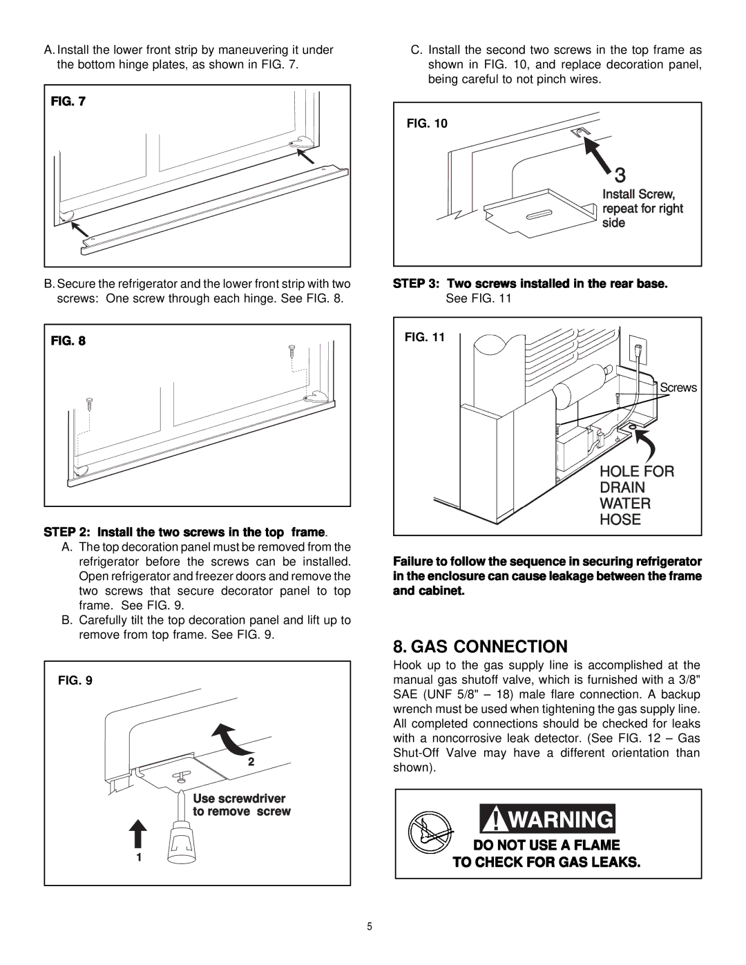 Dometic Elite RM7732 manual GAS Connection, Install the two screws in the top frame 