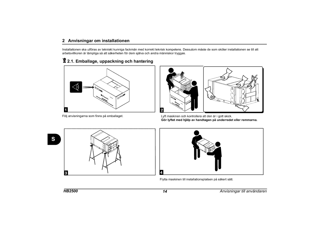 Dometic HB 2500 installation manual Anvisningar om installationen, Emballage, uppackning och hantering 