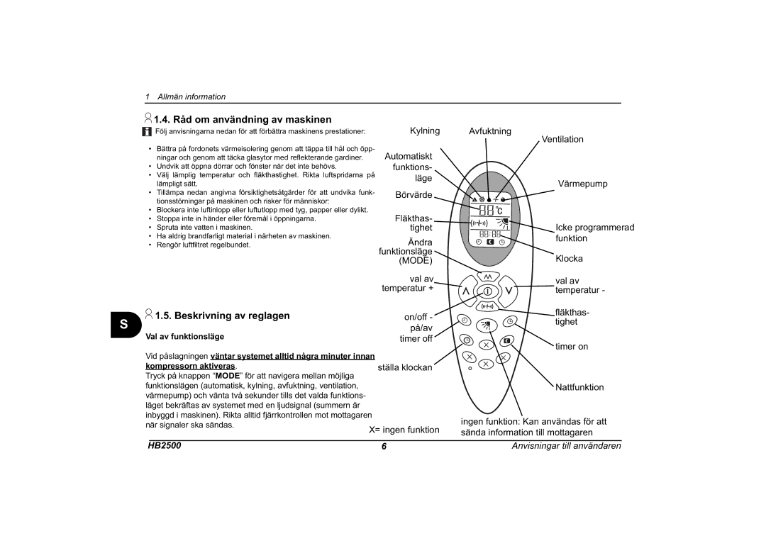 Dometic HB 2500 installation manual Råd om användning av maskinen, Beskrivning av reglagen 